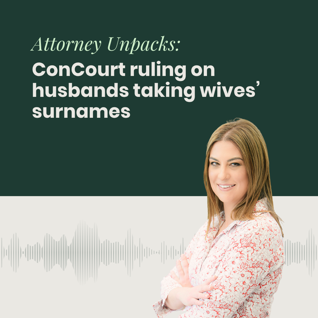 Attorney unpacks ConCourt ruling on husbands taking wives’ surnames